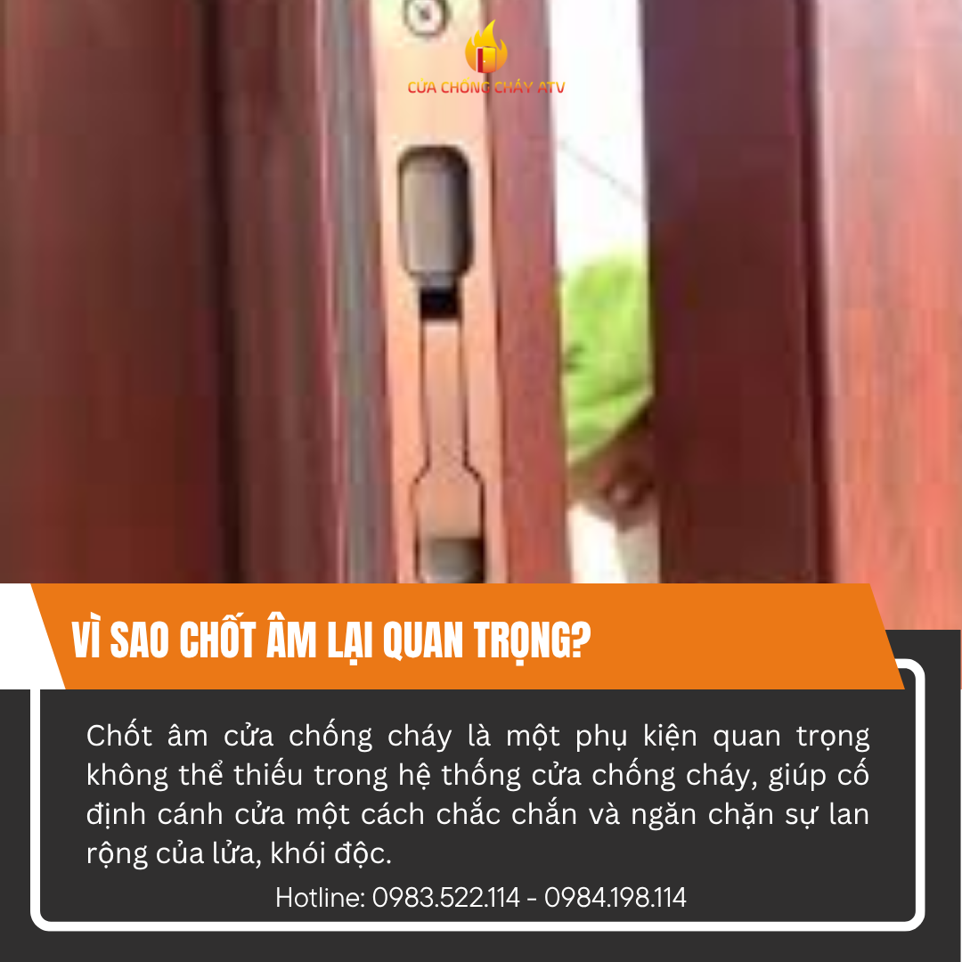 Vì sao chốt âm cửa chống cháy là cần thiết?